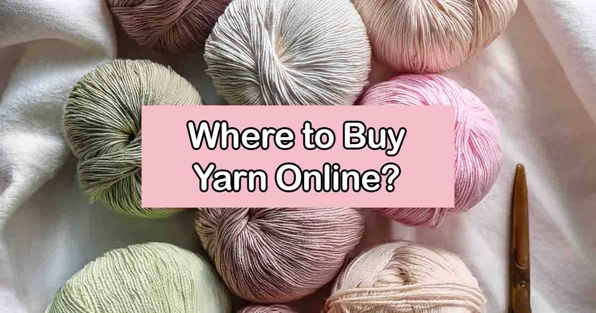 Where to Buy Yarn Online — Best Sites for Crochet Baby Items (2026)